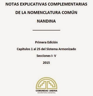 CAN: Notas explicativas complementarias de la nomenclatura NANDINA - Capitulos 1 AL 25