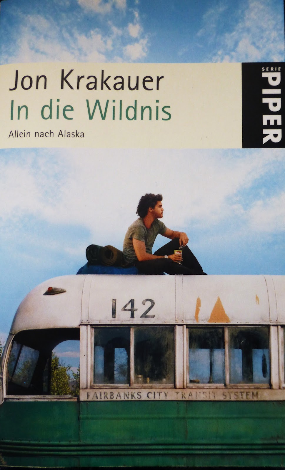 Unsere kleine Bücher/Filmewelt *Buchrezension* In die Wildnis Allein nach Alaska (Jon Krakauer)