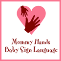 mommy hands baby sign language give-aways