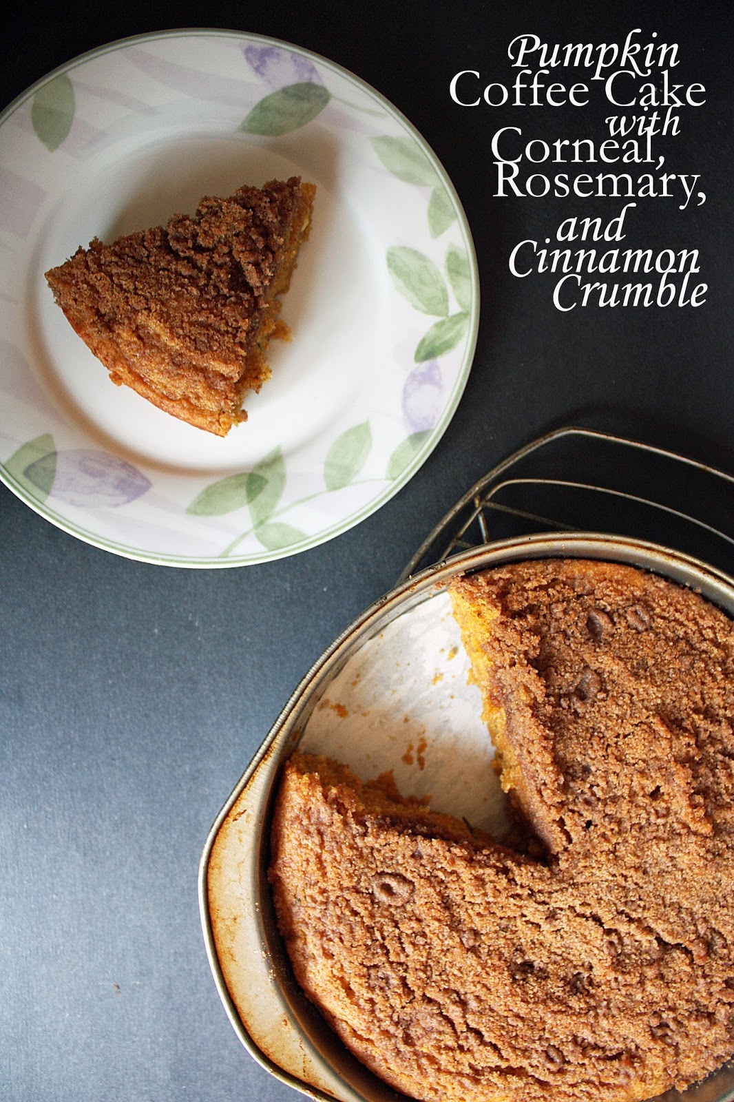 Vegan pumpkin coffee cake with rosemary, cornmeal, and cinnamon crumble How to Philosophize