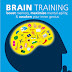 Brain Training Boost Memory, Maximize Mental Agility And Awaken Your Inner Genius PDF Free Download