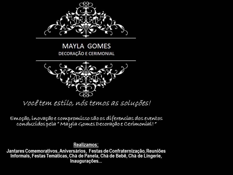 Mayla Gomes Decoradora e  Cerimonial