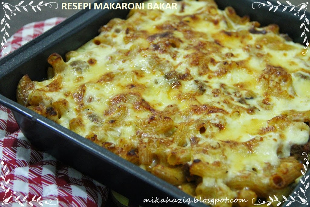 mikahaziq Resepi Makaroni Bakar Dengan Sos Beschamel