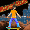 Metropolis Skater New Game