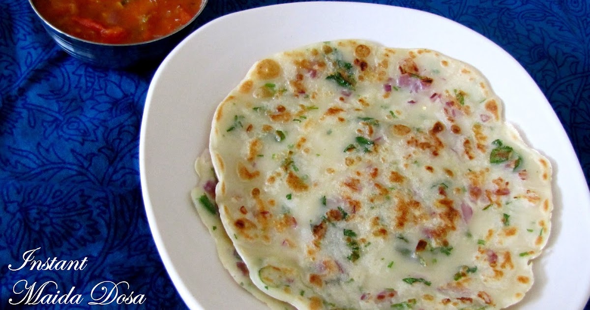 Instant Maida Dosa Nithya's Nalabagam