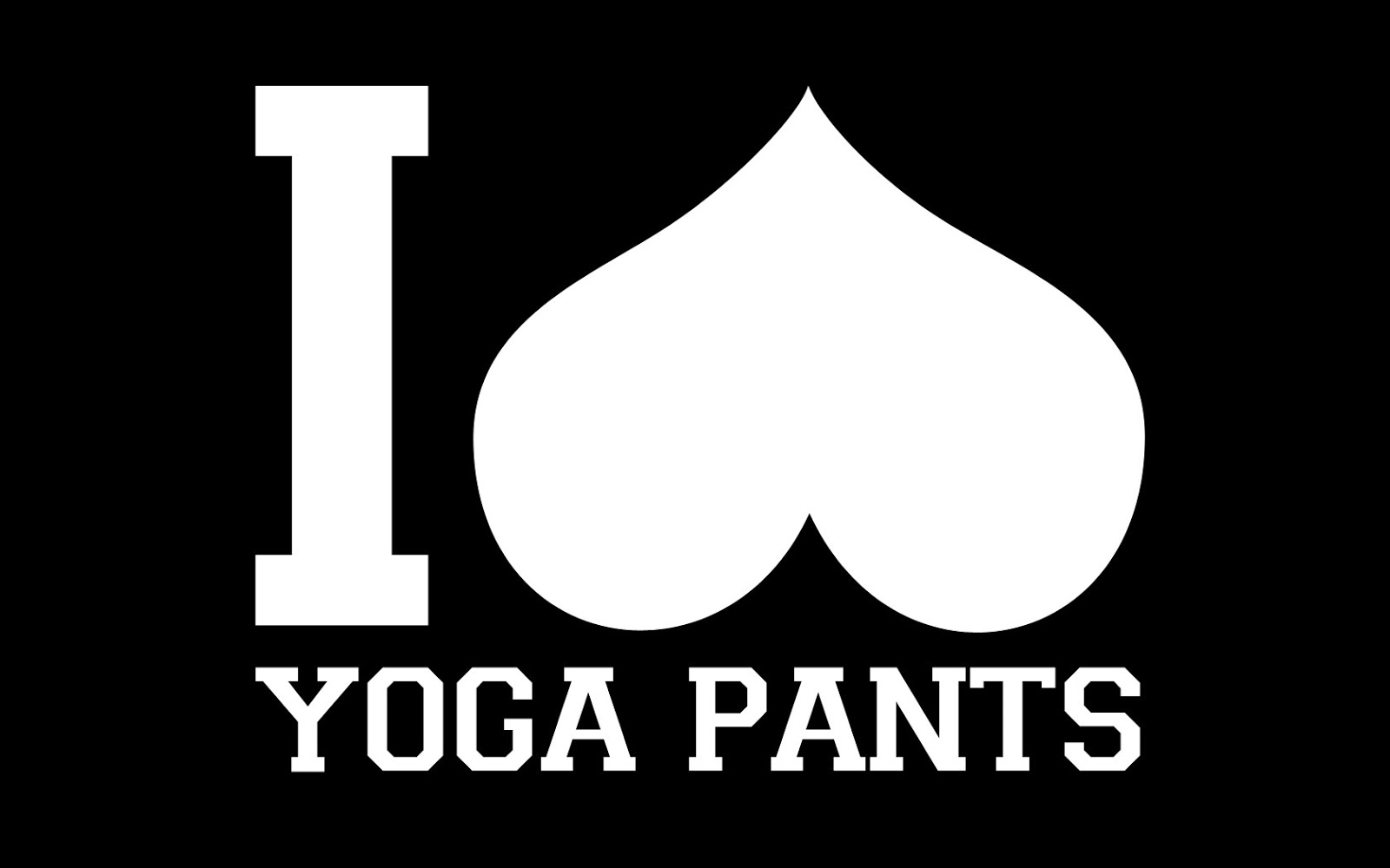 i+love+yoga+pants.jpg