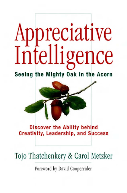[Ebook] Appreciative Intelligence: Seeing the Mighty Oak in the Acorn