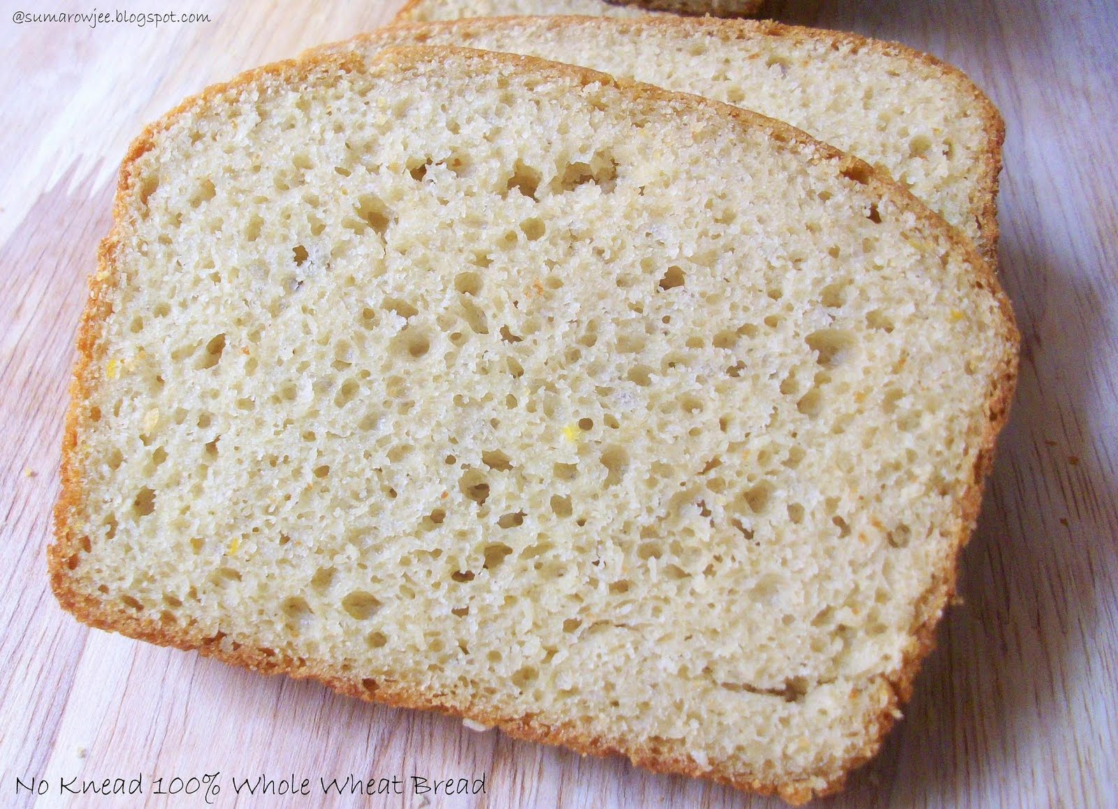 Cakes & More No Knead 100 Whole Wheat Bread Easy And Quick!