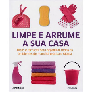 Limpe e Arrume a Sua Casa, de Anna Shepard