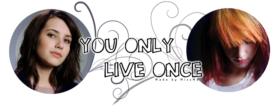 You Only Live Once 