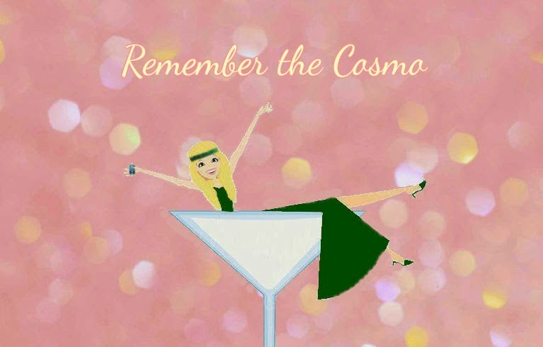 Remember the Cosmo