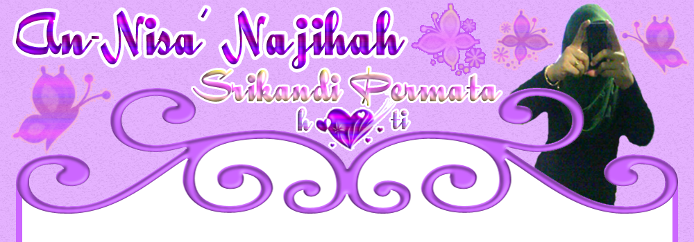 !✲An-Nisa' Najihah✲!