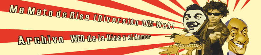 me mato de risa (diversion 100% web)