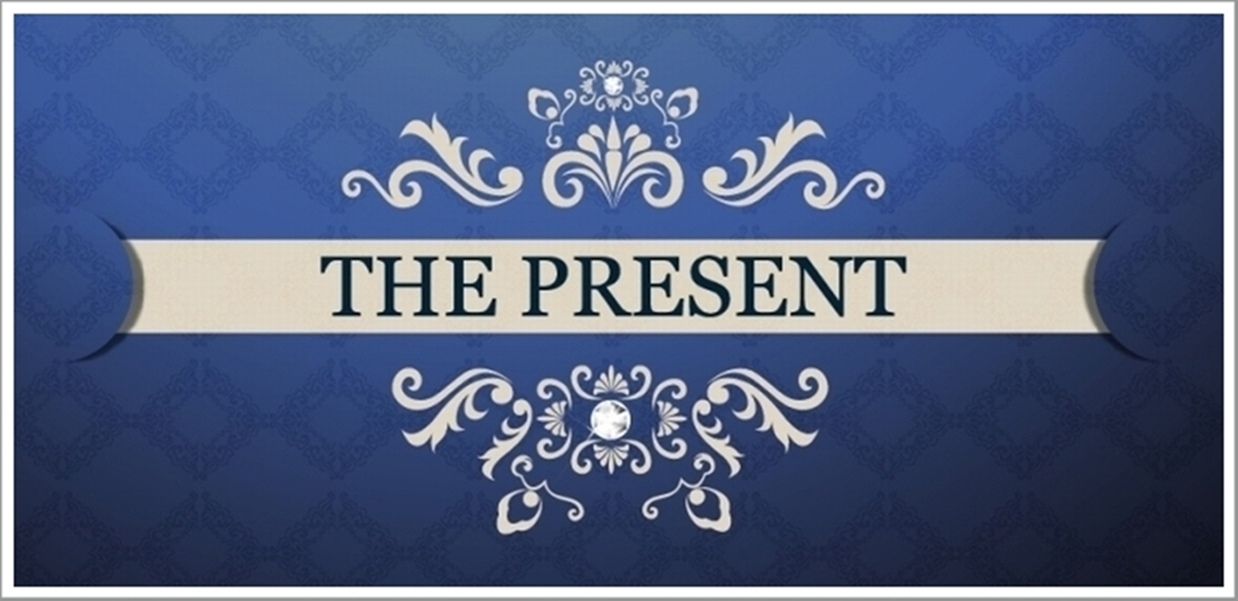 THE PRESENT