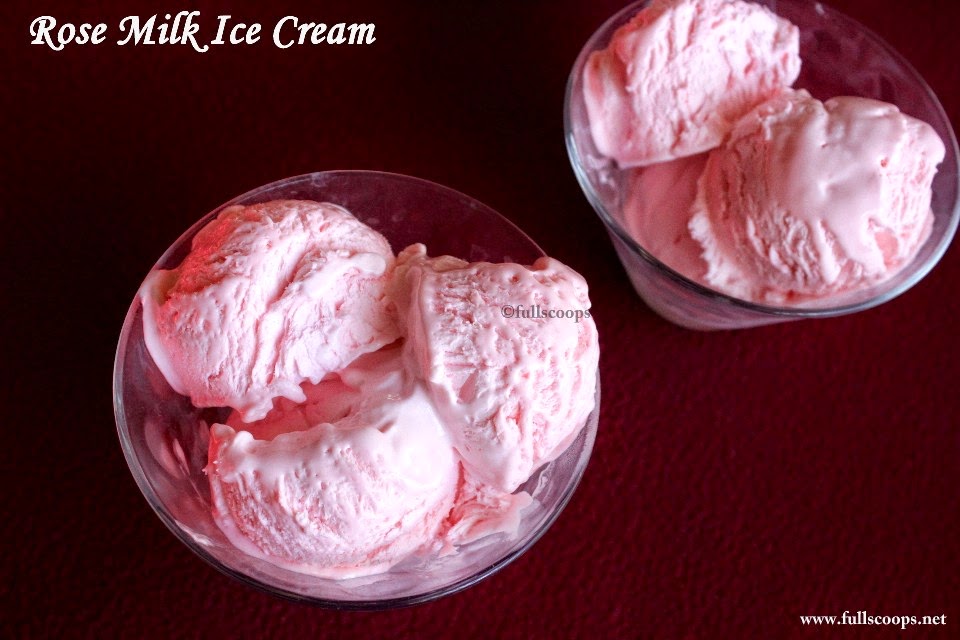 Rose Milk Ice Cream Full Scoops A food blog with easy,simple