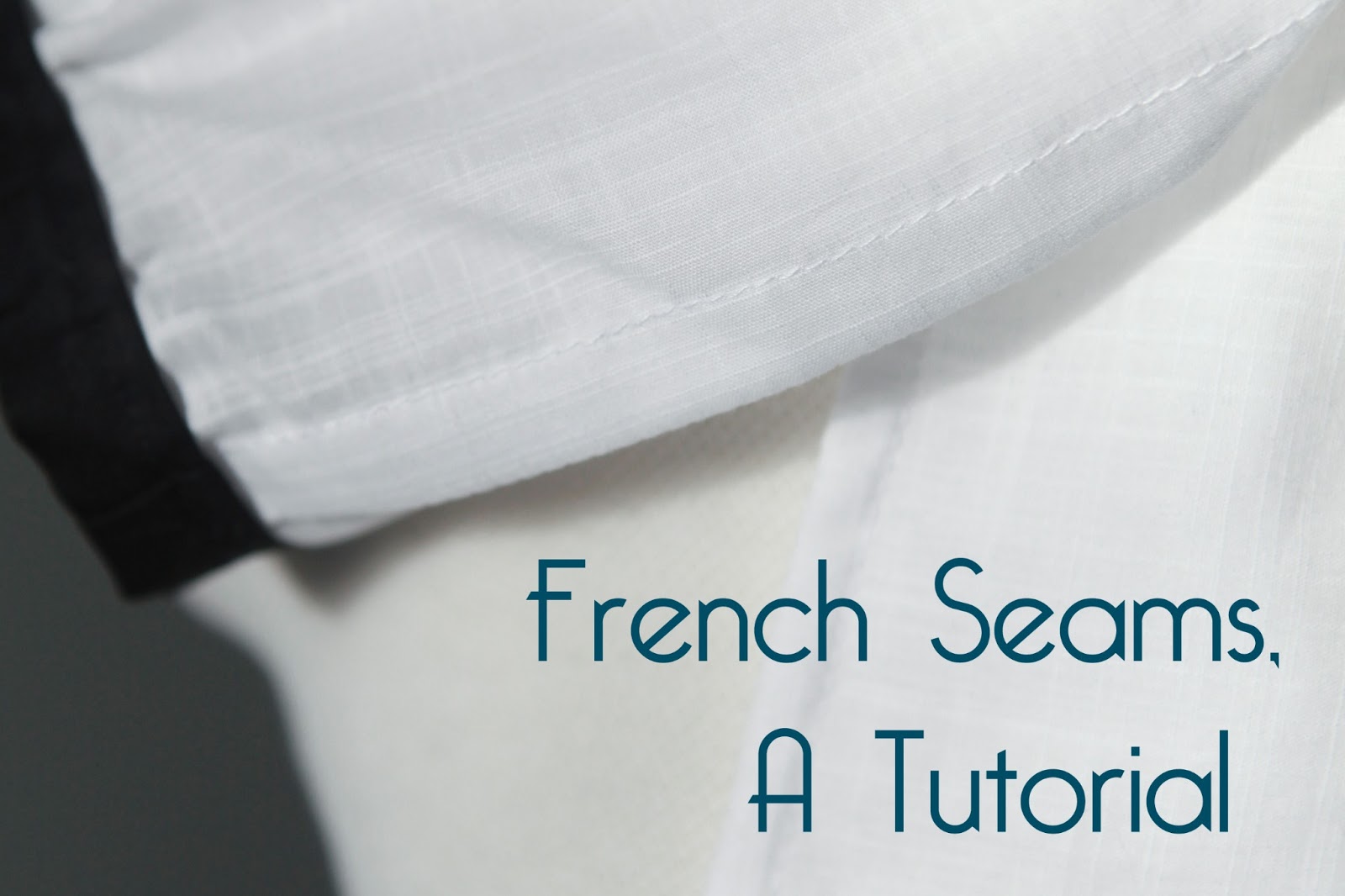 Tutorial French Seams Jennifer Lauren Handmade