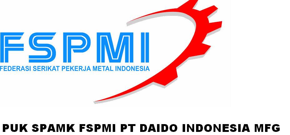 PUK SPAMK FSPMI PT Daido Indonesia MFG