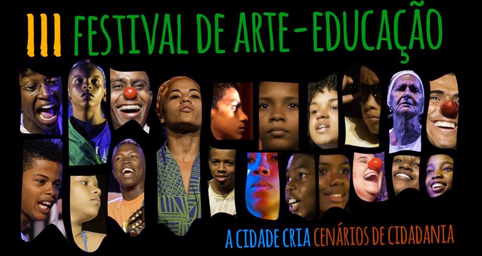 III Festival de Arte-Educação A Cidade CRIA Cenários de Cidadania