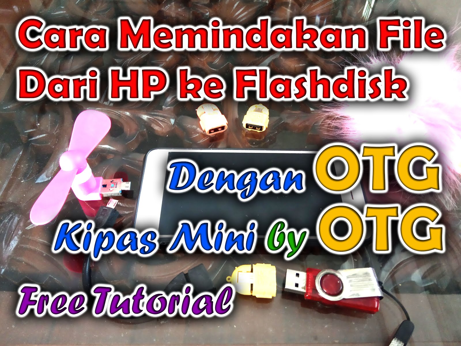 CARA MEMINDAHKAN FILE HP ke FLASHDISK