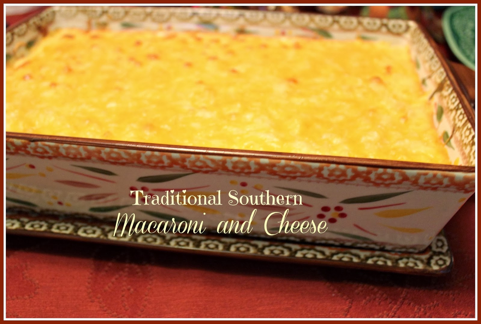 Sweet Tea and Cornbread: Traditional Southern Macaroni and Cheese!1600 x 1079