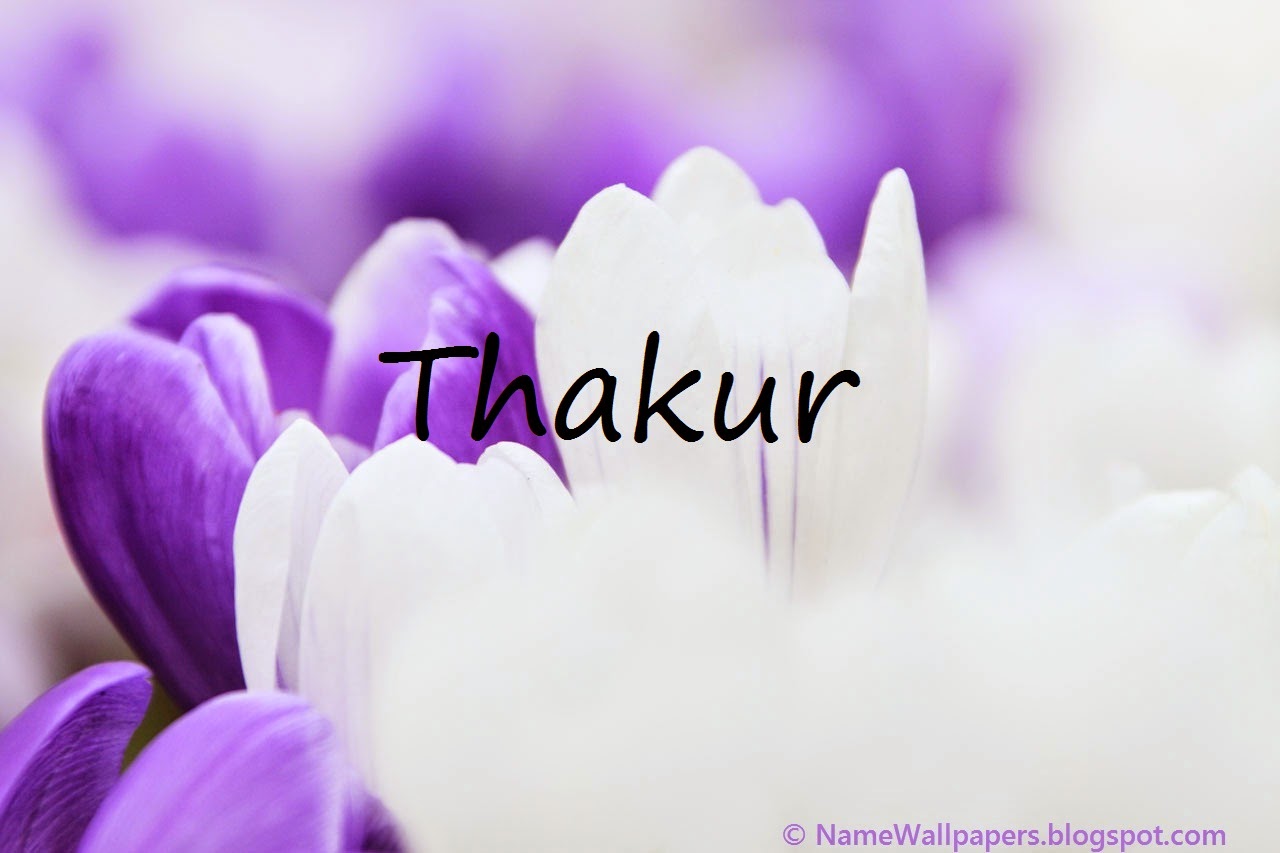 Thakur Name Wallpapers Thakur ~ Name Wallpaper Urdu Name Meaning Name  Images Logo Signature