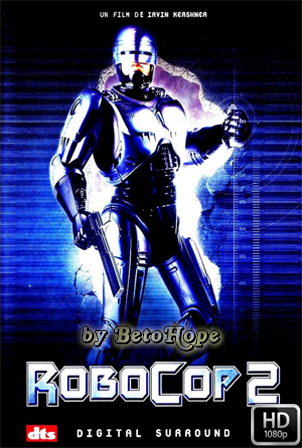 RoboCop 2 [1080p] [Latino-Ingles] [MEGA]