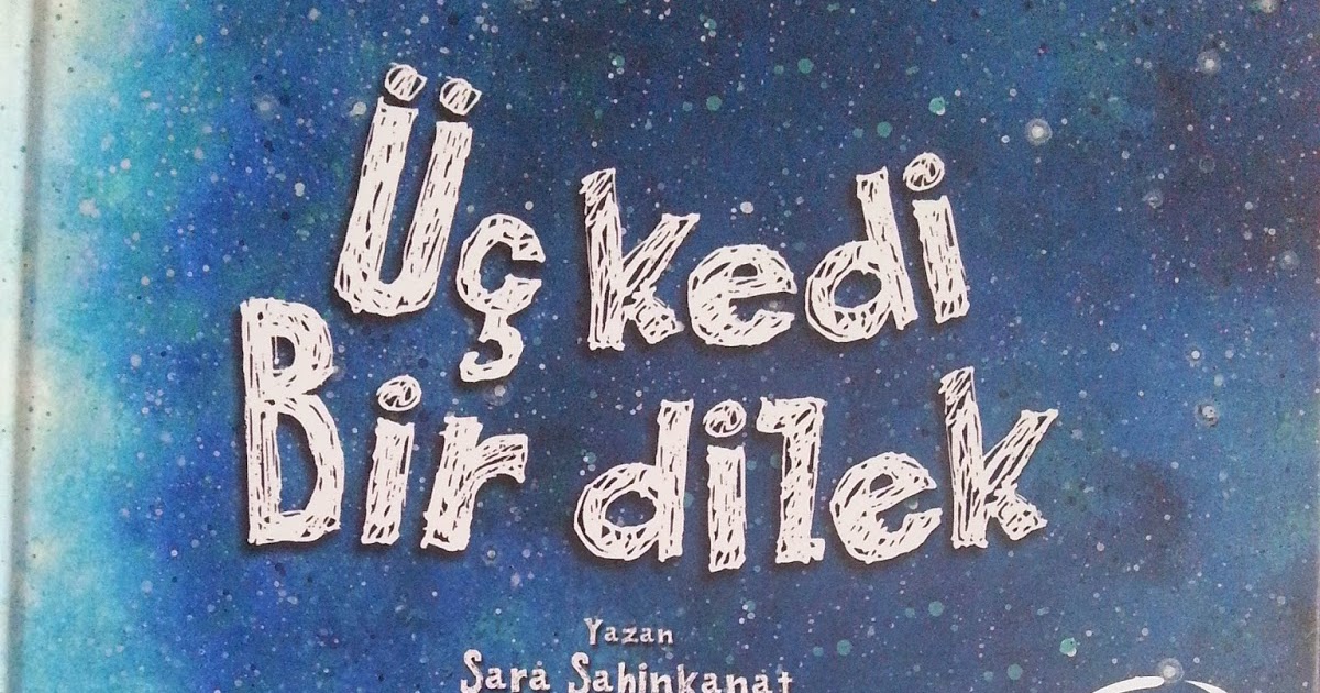 Nehir�in Annesi KÜTÜPHANEMİZ 13 3 KEDİ 1 DİLEK (PİTİ, PATİ VE PUS)