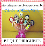 BUQUÊ  PIRIGUETE   POR ADÉLIA VEJA