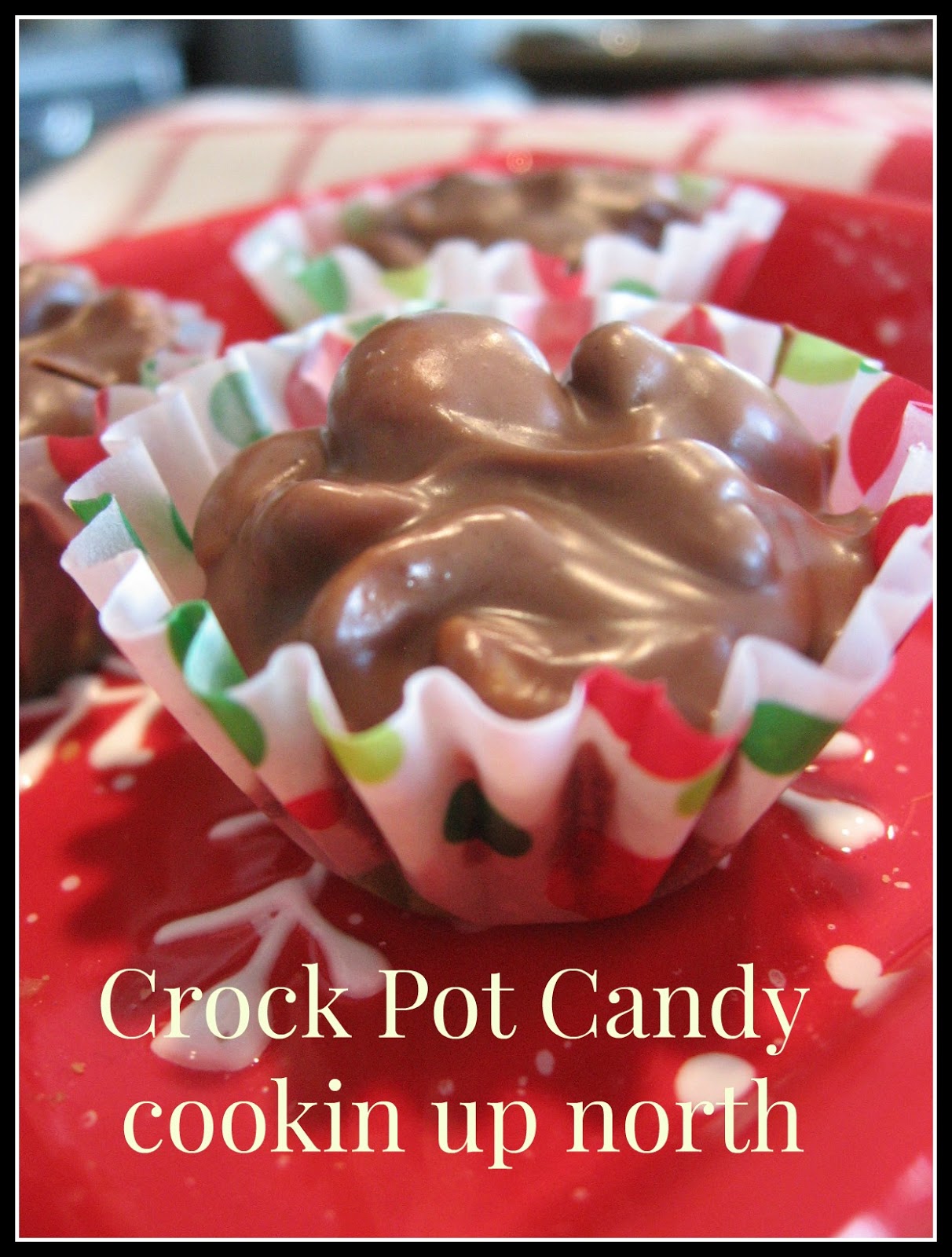 cookin' up north: Crock Pot Candy