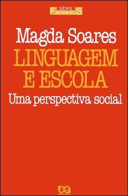 LINGUAGEM E ESCOLA: Uma perspectiva social