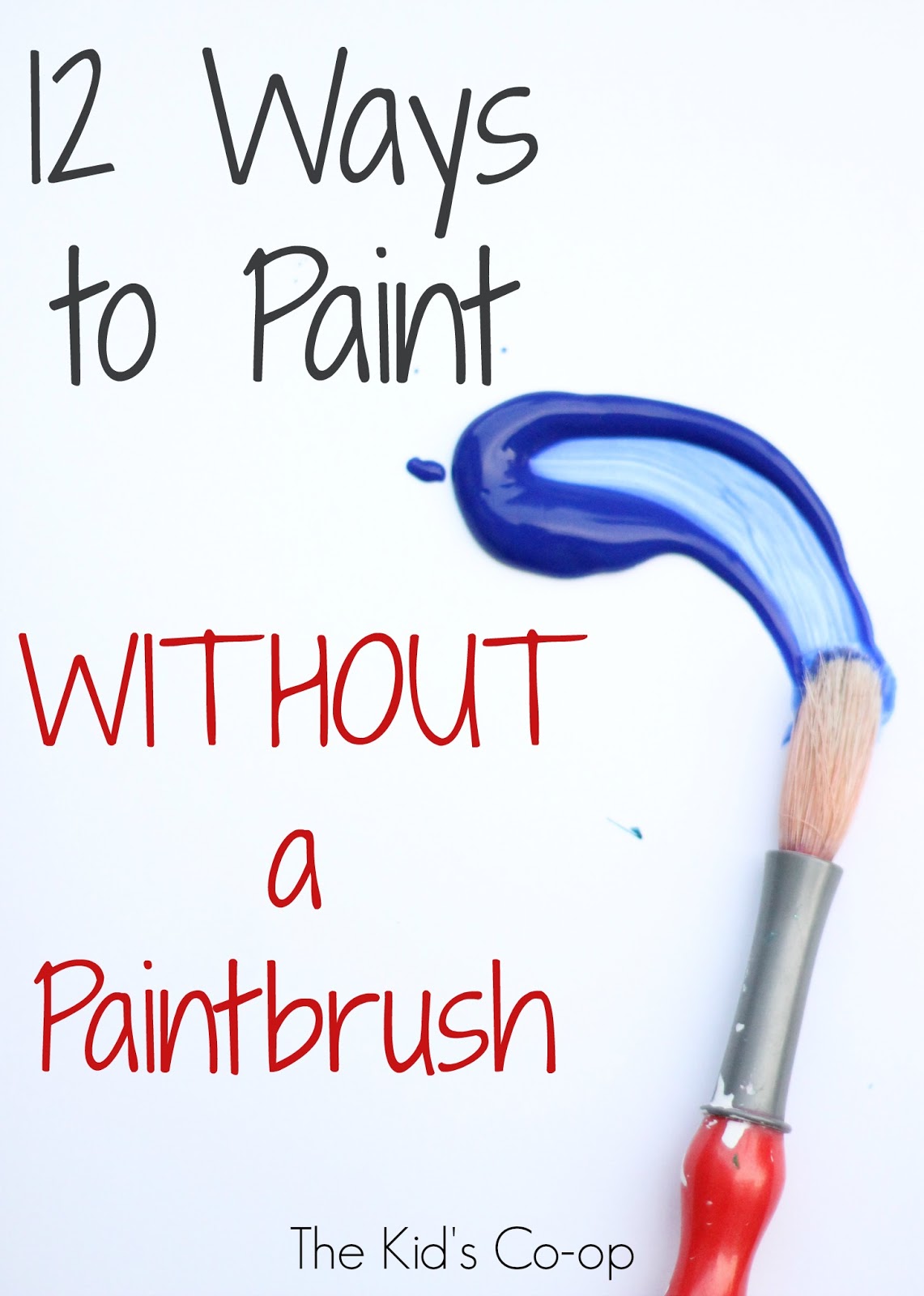 12 Ways to Paint Without a Paintbrush Kid's Coop Reading Confetti