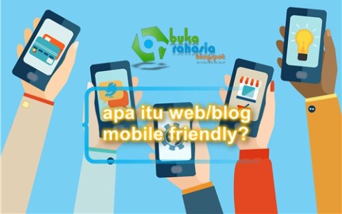 keuntungan blog yang mobile friendly (buka-rahasia.blogspot.com)