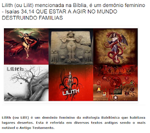 Lilith (ou Lilit) Mencionada Na Bíblia, é um Demônio Feminino - Isaías 34,14 QUE ESTA AGIR NO MUNDO