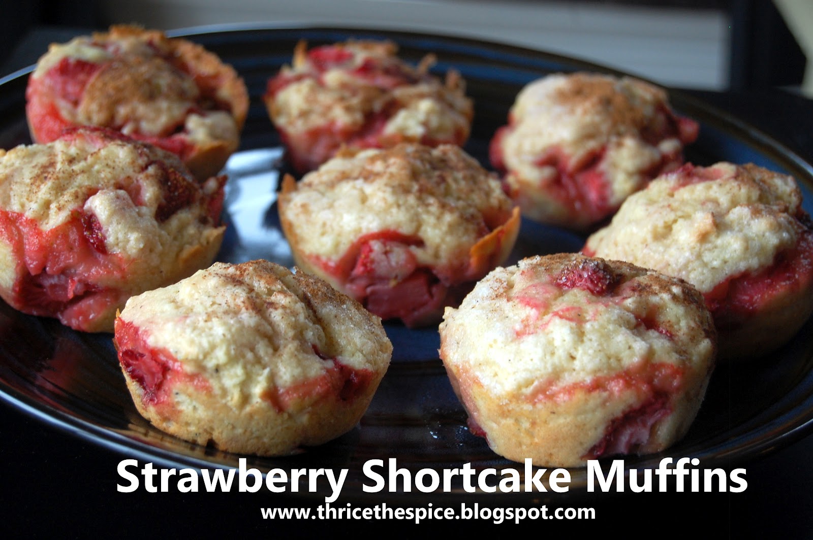 ThriceTheSpice Strawberry Shortcake Muffins