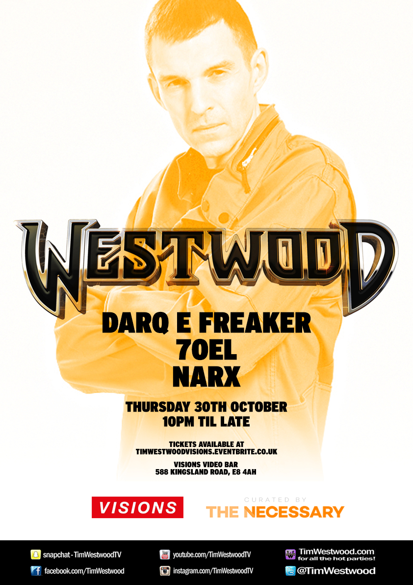 vola lon [NIGHTLIFE] **30.10.14** TIM WESTWOOD x DARQ E FREAKER
