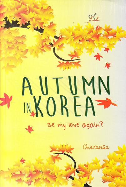 Autumn In Korea - Be My Love Again