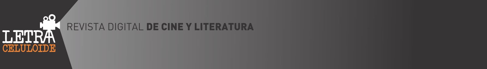 LETRACELULOIDE - Revista digital de cine y literatura