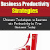 Business Productivity Strategies - Free Kindle Non-Fiction