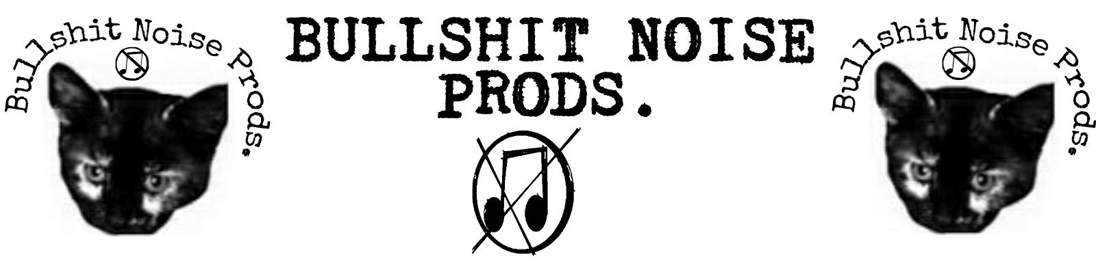Bullshit Noise Prods.