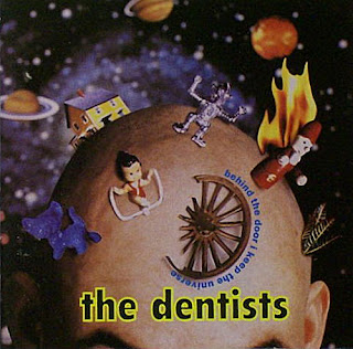 vous écoutez quoi à l\'instant - Page 20 The+Dentists+-+Behind+the+Door+I+Keep+the+Universe+-+1994