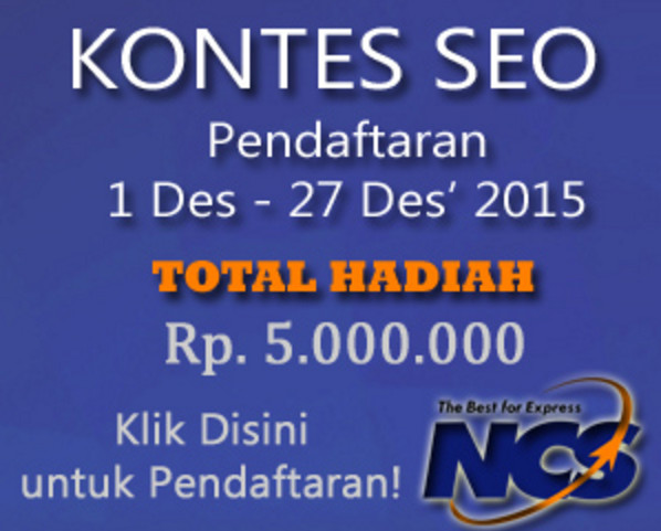 Kontes SEO PT NCS Berhadiah Uang Total 5 Juta Rupiah Kontes SEO PT NCS Berhadiah Uang Total 5 Juta Rupiah