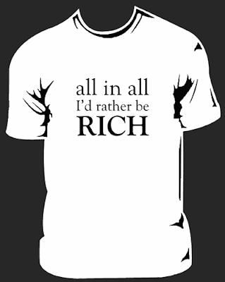 All in all, I'd rather be rich
