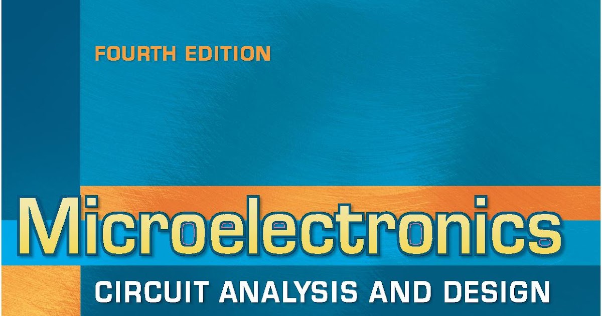Microelectronics Circuit Analysis And Design 4th Edition Pdf Downloadl