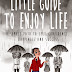 Little Guide to Enjoy Life - Free Kindle Non-Fiction