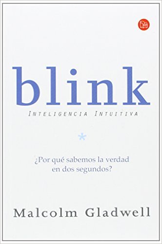 blink inteligencia intuitiva malcolm gladwell pdf blink inteligencia intuitiva malcolm gladwell pdf