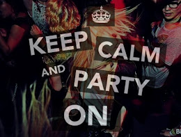 Keep Calm and party on