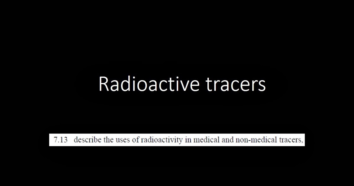 iGCSE Physics Radioactive Tracers