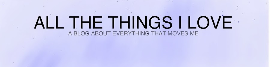 all the things i love
