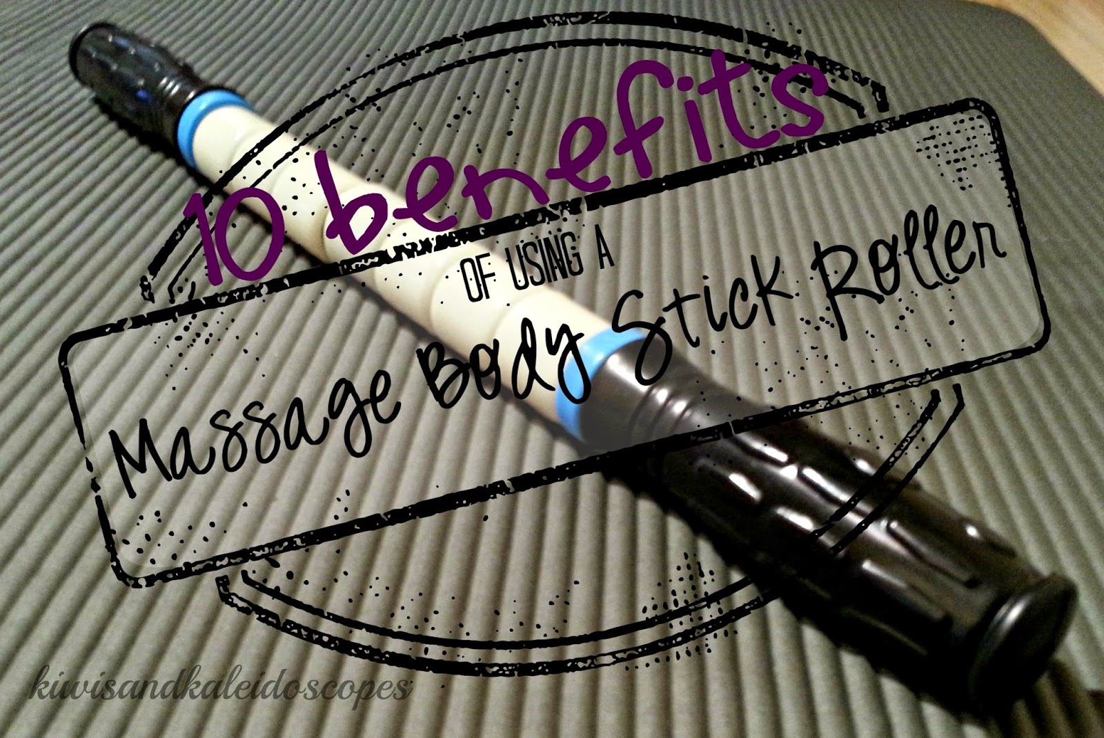 . 10 Benefits of using a Massage Body Stick Roller