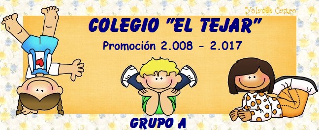 EL TEJAR Promoción 2008-2017 Grupo A